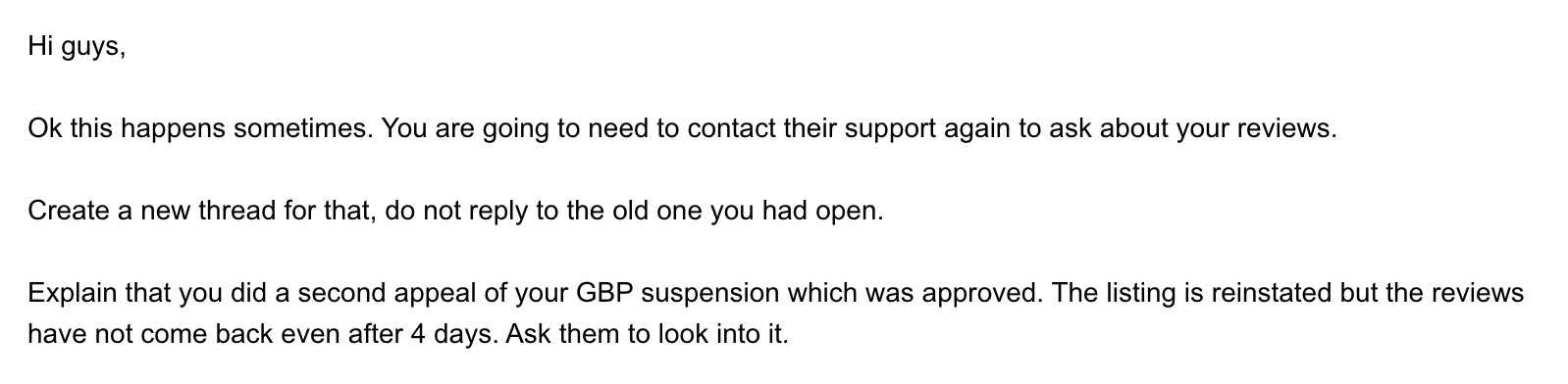 Our reply telling the client to open a fresh support thread and ask Google to look into the missing reviews after reinstatement
