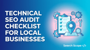 Technical SEO Audit Checklist For Local Businesses