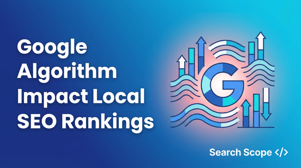 Graphic on Google Algorithm impact on local SEO rankings