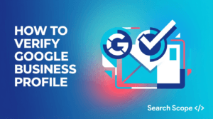 How to Verify Your Google Business Profile in 2026: The Complete Guide