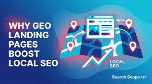 Why Geo Landing Pages Boost Local SEO