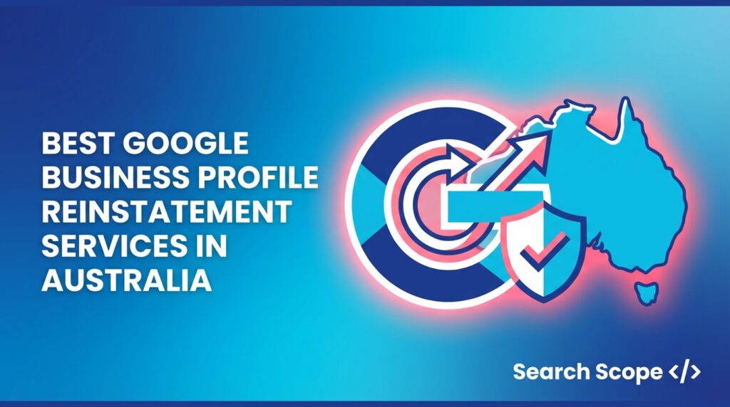 Google Business Profile reinstatement services in Australia