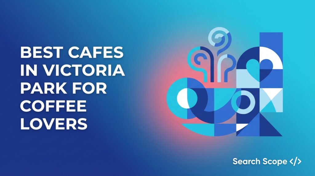 Graphic promoting top cafes in Victoria Park for coffee lovers